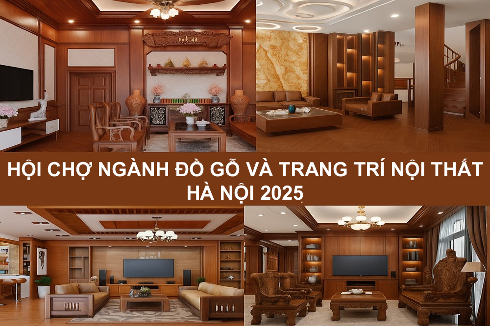 Hội chợ trực tuyến ngành đồ gỗ và trang trí nội thất Hà Nội 2025