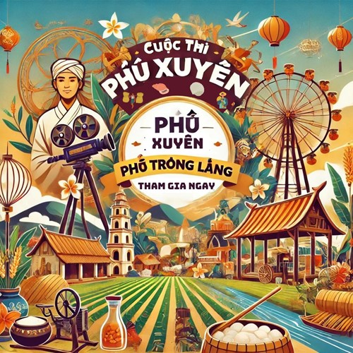 Cuộc thi video "Phú Xuyên - Phố trong làng"
